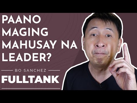 , title : 'Fulltank by Bo Sanchez 1341 [Tagalog]: Paano Maging Mahusay na Leader?