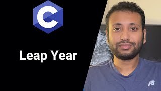C programming Bangla Tutorial 5.73 : Leap Year | অধিবর্ষ কিনা তা নির্ণয়ের জন্য C program