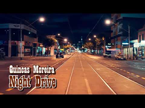 Quincas Moreira - Night Drive