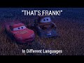 THAT S FRANK In Different Languages Cars 2006