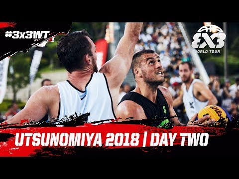 FIBA 3x3 World Tour 2018 - Utsunomiya Masters 2018 | Day Two | Re-Live | 3x3 Basketball
