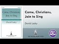 Come, Christians, Join to Sing (SATB)- David Lasky