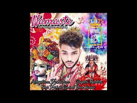 Neval B & Indi Art - Namaste (2021 Devotional Medley)