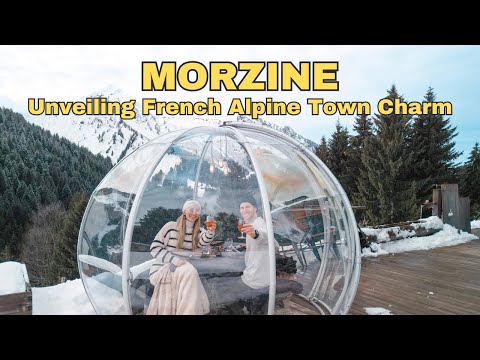 MORZINE - Exploring the heart of French alpine charm | FRENCH ALPS Travel Guide