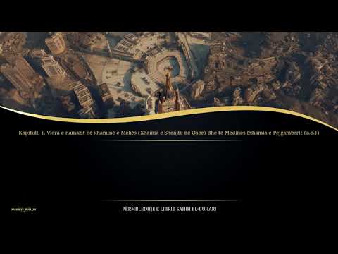 Sahih Buhari - Hadith 612 - Vlera e namazit në xhaminë e Mekës (Xhamia e Shenjtë në Qabe) dhe të ..