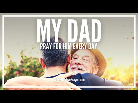 Prayer For My Dad | Prayer For Your Father