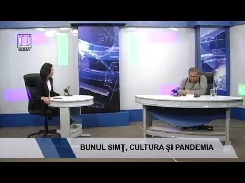 LA OBIECT. BUNUL SIMȚ, CULTURA SI PANDEMIA