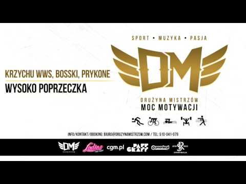 DM4-Krzychu WWS, Bosski, Prykone - WYSOKO POPRZECZKA prod.BNGRSKI