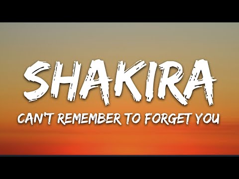 Shakira - Can't Remember to Forget You (Lyrics) ft. Rihanna