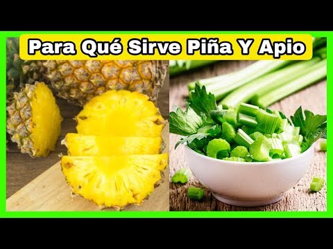 Apio y Piña ☘️¿Para Qué Sirve?🍍Los Beneficios Del Apio y La Piña Que no sabias
