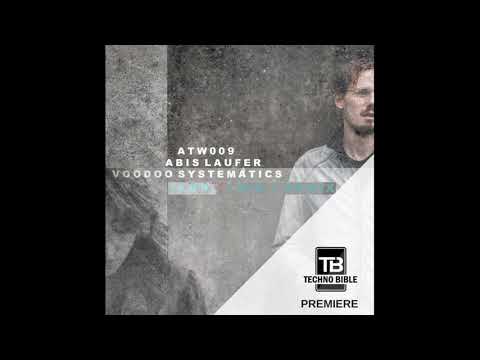 Abis Laufer - Voodoo Systematics (Lauren Mia Remix). Techno