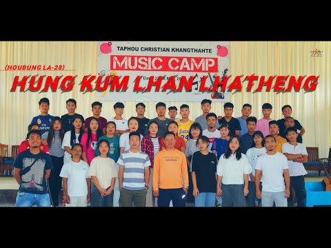 Hung kum lhan lhatheng(Hb.La: 28) Taphou kck choir 2022.