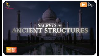 Secrets of the Ancient Structures - Trailer
