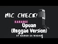 Upuan - Karaoke ( Reggae Version ) by Gloc9 | Cover by Nairud sa Wadab