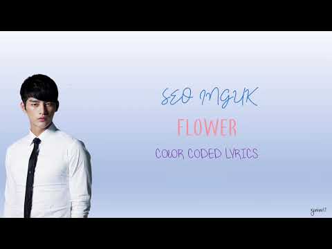 SEO IN GUK (서인국) - FLOWER (꽃) (내일 그대와 TOMORROW WITH YOU OST PART 1) [COLOR CODED LYRICS]
