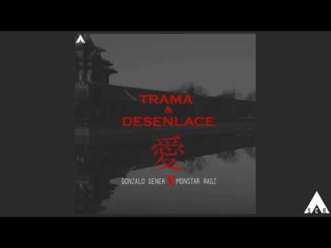Gonzalo Genek - Trama & Desenlace (ft. Monstar Ragz) [Audio Oficial]