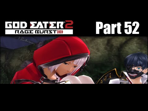 Lets Play God Eater 2 Rage Burst part 52