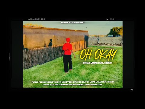 Lunar Lamar - Oh Okay (feat. Cheezy) [Official Video]