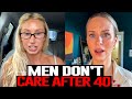 Women Hit THE WALL At 40 Shocked That High Value Men Don T Care Anymore The Wall