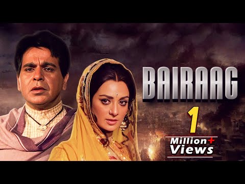 Bairaag Full Hindi Movie | Dilip Kumar | Saira Banu | 1976 | Bollywood Full Movie HD