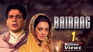 Bairaag Full Hindi Movie  Dilip Kumar  Saira Banu 