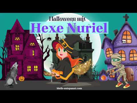 Traumreise für Kinder zum Einschlafen - Halloween mit Hexe Nuriel - Gute Nacht Geschichte Halloween