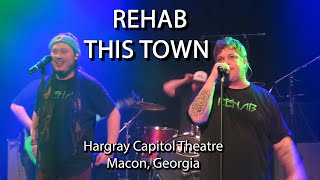 &quot;This Town&quot; | REHAB | Hargray Capitol Theatre | Macon,GA | January 18th,2019