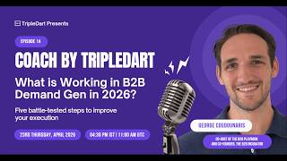 What's Working in B2B Marketing & Demand Gen in 2026 | George Coudounaris | Play