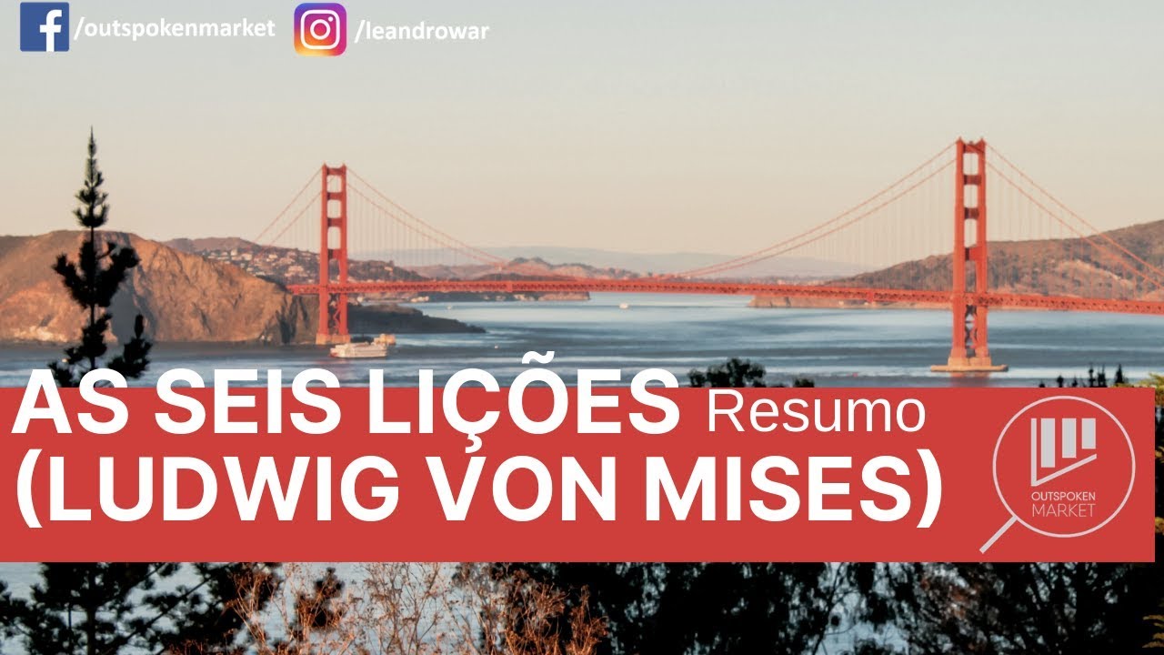 As seis lições (Ludwig Von Mises) - Resumo