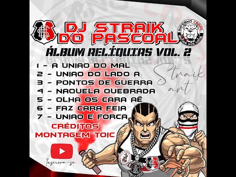 ÁLBUM RELÍQUIAS VOL. 2 DJ STRAIK DO PASCOAL - CD INFERNO CORAL 30 ANOS - BONDE DOS CÃES