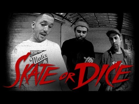 Skate or Dice! - Eric Koston, Brandon Biebel, Daniel Castillo, Danny Montoya, & more
