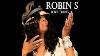 Robin. S - Love Thing (Audio)
