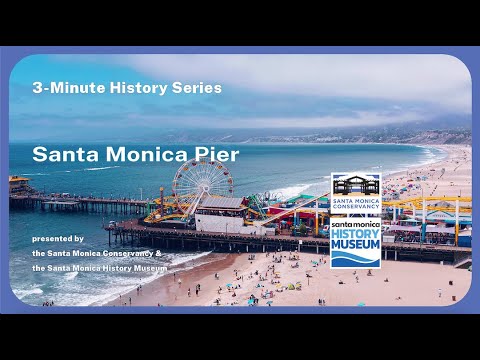 3-Minute History: Santa Monica Pier