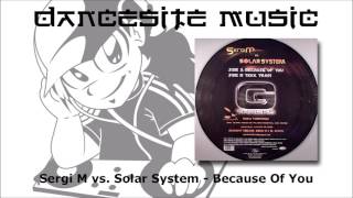 Sergi M vs. Solar System - Because Of You