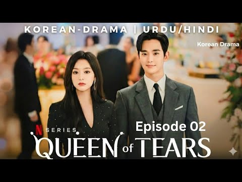 Queen of Tears Season 1 Episode 02 | Full Episode Hindi/Urdu | Korean Drama