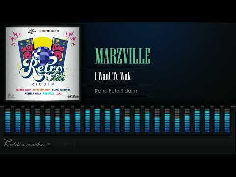 Marzville - I Want To Wuk (Retro Fete Riddim) Soca 2023