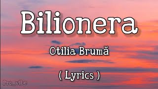 Bilionera - Otilia Brumă | Lyrics video | Tranding song