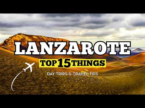 🇪🇸 The 15 BEST Things To Do In Lanzarote | Canary Islands