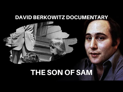 Serial Killer Documentary: David Berkowitz (The Son of Sam)