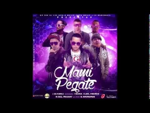 Mozart La Para ft J Alvarez, Trebol Clan, Franco El Gorila - Mami Pegate Original 2014