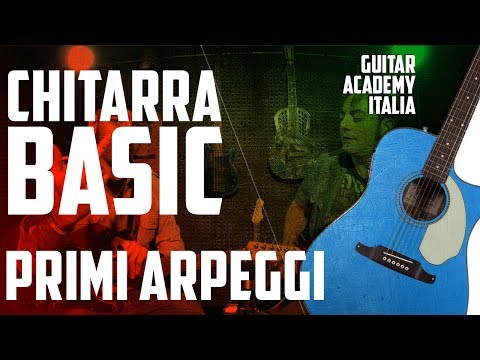lezioni di chitarra - Arpeggi primi esercizi  Guitar Academy Italia