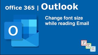 How to change font size while reading an email in Outlook - Office 365
