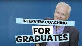 Graduate Interview Preparation & Coaching