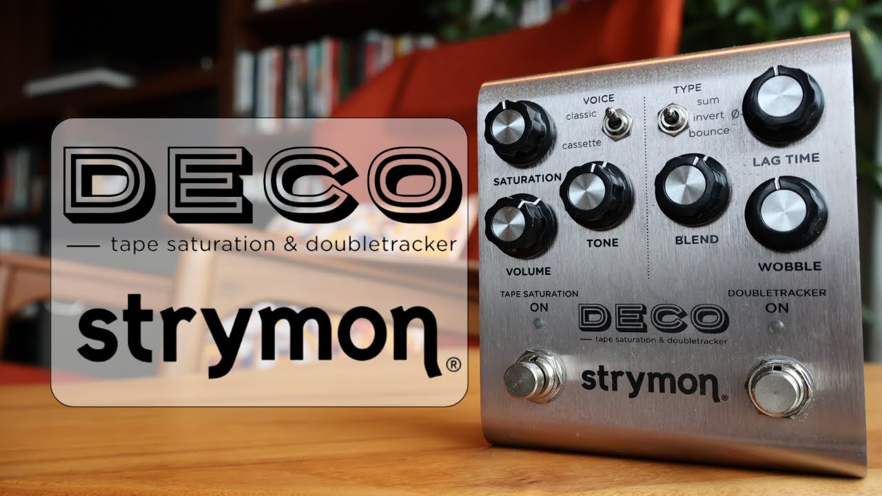 Deco V2 Tape Saturation & Doubletracker - Strymon Deco V2 Tape Saturation & Doubletracker - Strymon
