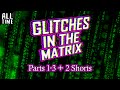 Glitches in the Matrix - Complete Edition