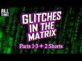 Glitches In The Matrix Complete Edition 2023
