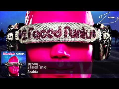 2 Faced Funks -  Arabia (Original Mix)