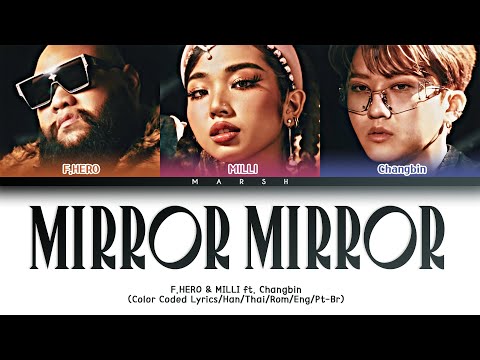 [ENG|PT-BR] F.HERO X MILLI – Mirror Mirror ft. Changbin (Color Coded Lyrics/Thai/Han/Rom)