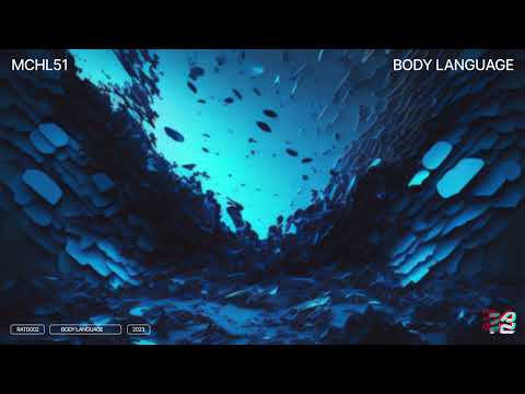 MCHL51 - Body Language (Official Visualizer)