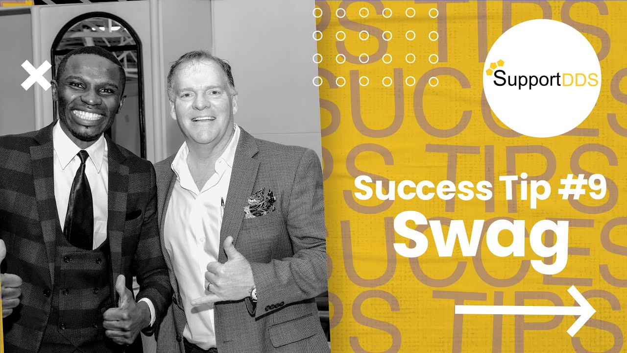 Dental Practice Success Tip 9 — SWAG